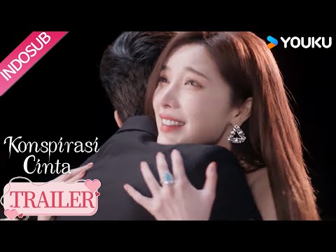 [Official Trailer] Love Conspiracy (Konspirasi Cinta): Pertarungan hati yang  sesungguhnya❤️ | YOUKU