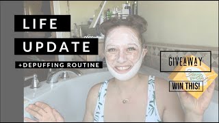 I’m BACK! Life Update | Depuffing Routine + GIVEAWAY {closed}