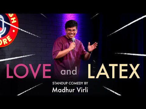 LOVE & LATEX | Stand Up Comedy by Madhur Virli