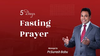 5 Days Fasting Prayer -Day 4| @JNAG Church  |Message by Pr.Suresh Babu