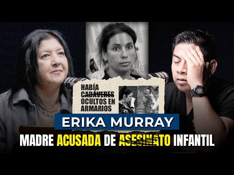 “Coleccionaba  los cuerpos de sus hijos muertos” Erika Murray | Relatos Forenses Podcast