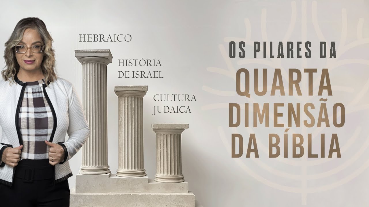 Os Pilares da Quarta Dimensão da Bíblia
