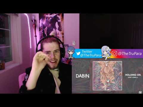Dabin - Holding On feat. Lowell [Reaction]