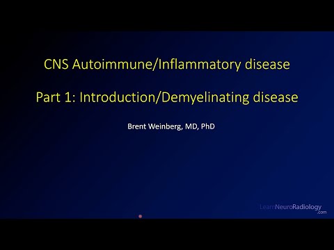 Imaging CNS autoimmune and inflammatory disease - 1 - Introduction/Demyelinating disease