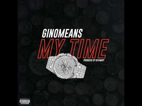 Gin0means (BYONDGINO) - My Time