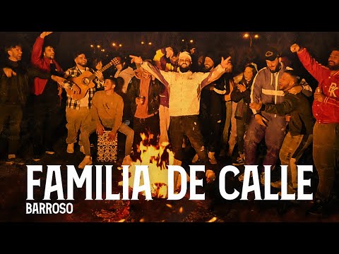 BARROSO - Familia de Calle Ft Tocayos de Graná (Vídeo Oficial)