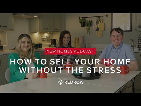 The New Homes Podcast 🏠 - Episode 21 | How to sell your home without the stress
