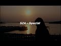 SZA - Special (Lyrics)