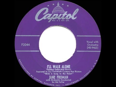 1952 HITS ARCHIVE: I’ll Walk Alone - Jane Froman