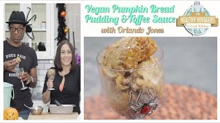 Vegan Pumpkin Toffee Bread Pudding Recipe with Orlando Jones 