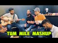 Tum mile mashup😍❤️ || Humraaz Band