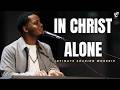 David Forlu IN CHRIST ALONE INTIMATE SOAKING WORSHIP