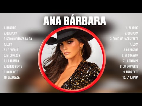 Lo mejor del álbum completo de Ana Bárbara 2024 ~ Mejores artistas para escuchar 2024