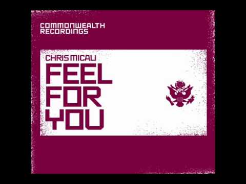 Chris Micali - Feel For You (The Timewriter's Relight Mix) (edit)