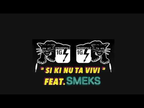Primero G - Si ki nu ta vivi feat. Smeks (Prod. Primero G)
