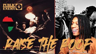 FIRST TIME HEARING Public Enemy - Raise The Roof REACTION