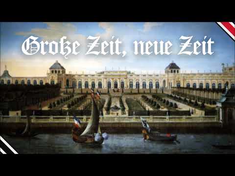 Deutscher Militärmarsch • „Große Zeit, neue Zeit“