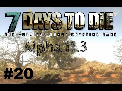 7 Days to Die Alpha 11.3 - Der Höhleneingang - Gameplay Deutsch / German #20