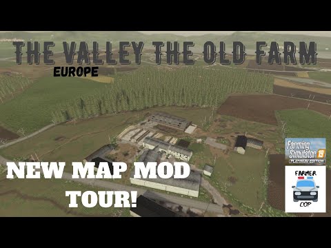 "The Valley The Old Farm" New Mod Map Tour in Farming Simulator 19