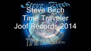 Steve Birch   Time Traveler
