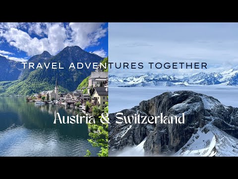Austria and Switzerland  | Globus Journeys Vacation