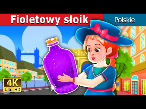 Fioletowy słoik | The Purple Jar | @PolishFairyTales