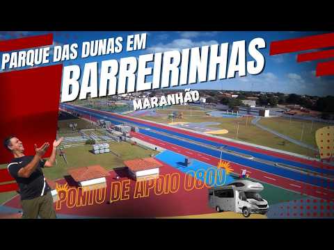 Ponto de Apoio para Motorhomes Grátis em Barreirinhas no Maranhão
