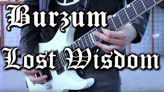 Burzum - Lost Wisdom Cover (Re-Upload)