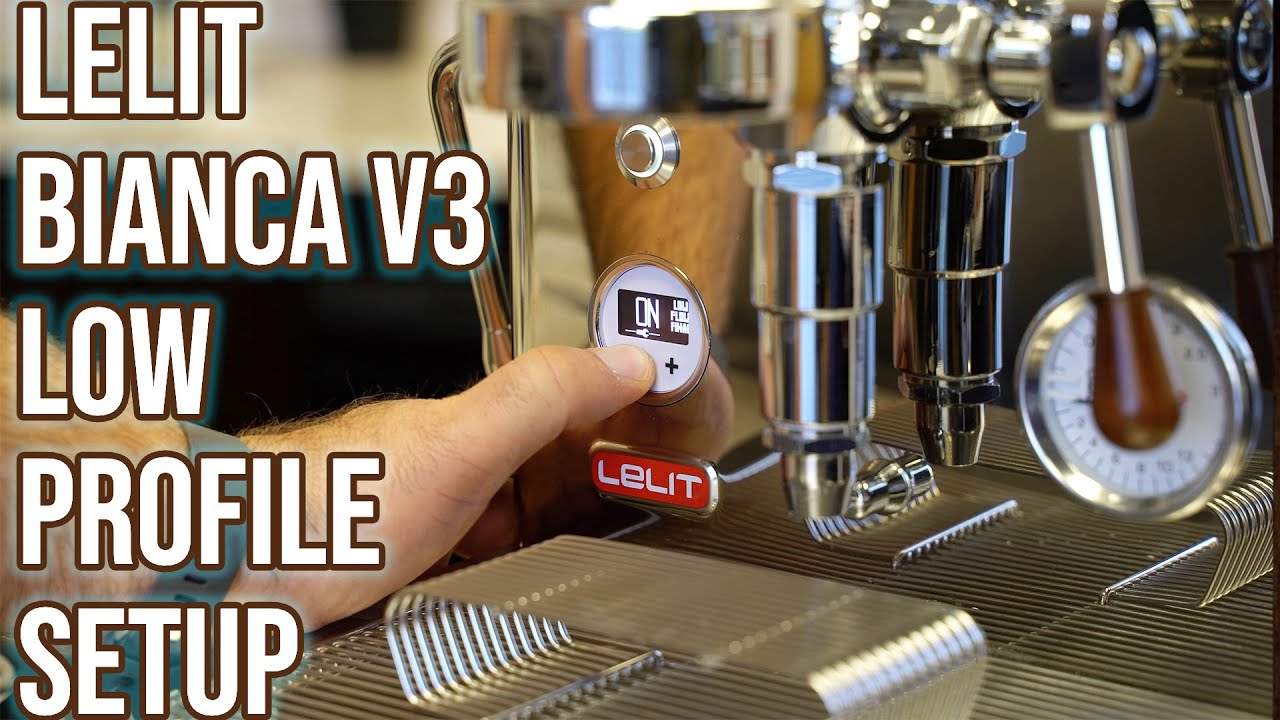 Low Profile Setup:Lelit Bianca V3