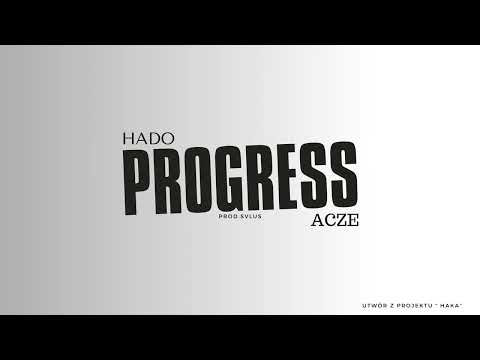 Acze/Hado - PROGRESS / HAKA