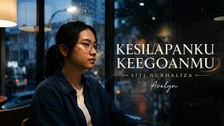 Download lagu KESILAPANKU KEEGOANMU - SITI NURHALIZA | Cover Avelyn | Lagu Malaysia Pop Nostalgia Viral 2026 mp3 Download lagu KESILAPANKU KEEGOANMU - SITI NURHALIZA | Cover Avelyn | Lagu Malaysia Pop Nostalgia Viral 2026 mp3