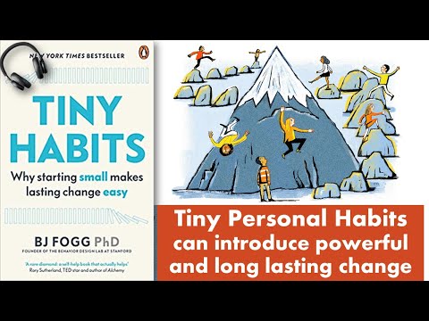 TINY HABITS - The Small Changes That Change Everything, by BJ FOGG