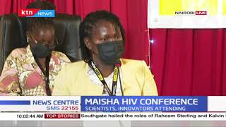 Annual Maisha HIV conference held to review scientific knowledge