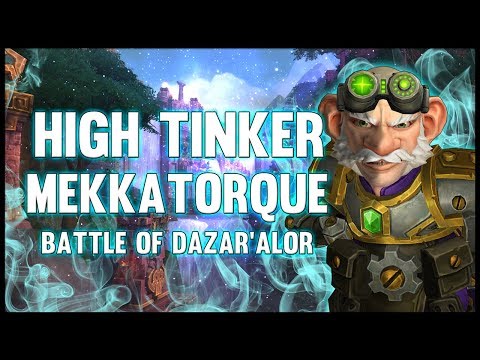 High Tinker Mekkatorque - Battle of Dazar'alor - 8.1 PTR - FATBOSS