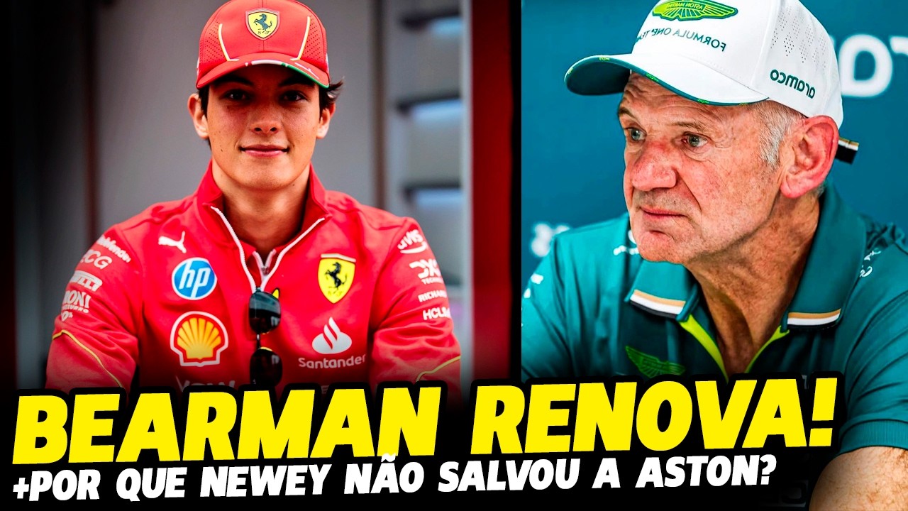 🚨BEARMAN RENOVA COM FERRARI, POR QUE NEWEY NÃO SALVOU A ASTON E TOTO ELOGIA ANTONELLI | FÓRMULA 1