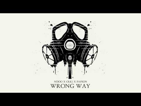 NdoO - Wrong Way (Gośc, Olej, Papson)