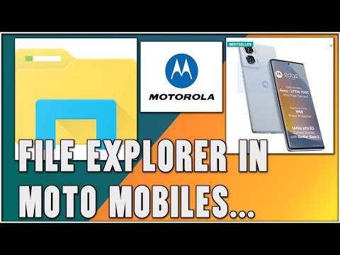 Where Is File Manager App on Moto Edge Mobiles 50,60 Fusion