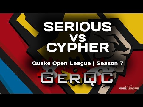 GG SERIOUS vs CYPHER | Quake Open League Season 7 | Finals