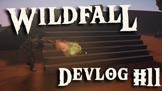 WILDFALL Devlog #11 - Where we are right now