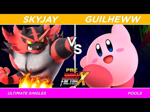 Pre-Smash Factor X 2023 Pools- Skyjay (Incineroar) Vs. Guilheww (Kirby) Smash Ultimate - SSBU