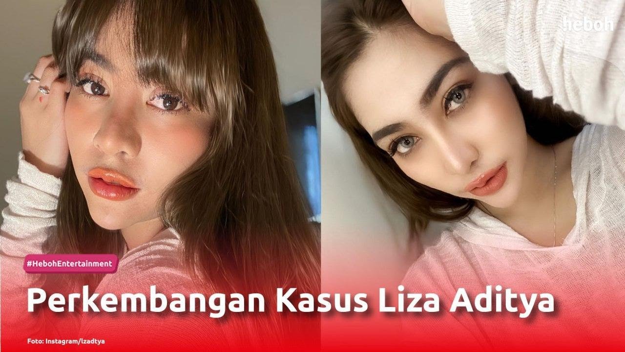 Perkembangan Kasus Liza Aditya