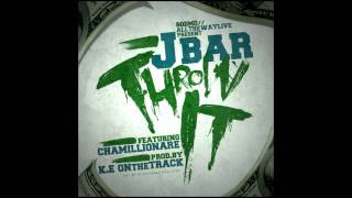 JBar - Throw It ft. Chamillionaire