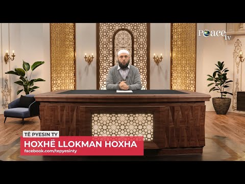 Të pyesin ty | 16. Trajtim i pyetjeve - Llokman Hoxha