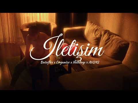Batuflex x Organize x Halodayı x Ati242 - 🔇 İletişim 🔇  (4K)