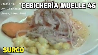 preview picture of video 'Cebichería Muelle 46 - Surco, Lima, Perú'