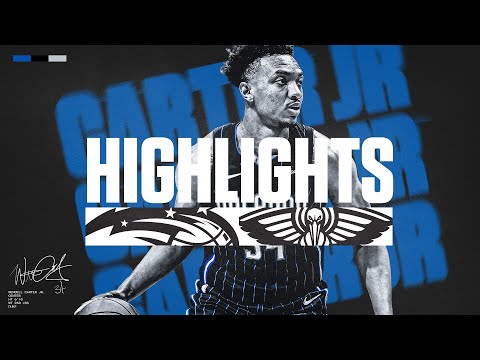 WENDELL CARTER JR. HIGHLIGHTS VS. PELICANS ' 13 PTS, 11 REB, DOUBLE-DOUBLE!