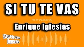 Enrique Iglesias - Si Tu Te Vas (Versión Karaoke)
