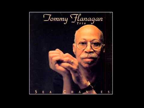 Tommy Flanagan Trio -  Between The Devil And The Deep Blue Sea
