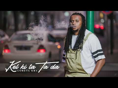 Loreta kba - Kel Ki Ta Da... Ta Da 🤭