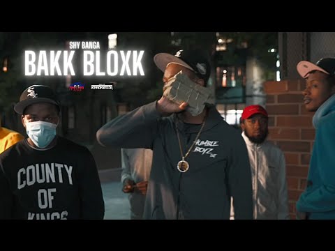 Shy Banga - Bakk Bloxk | Dir. By @dizzy2turnt @Haitian Picasso